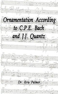 Ornamentation According to C.P.E. Bach and J.J. Quantz - Paperback