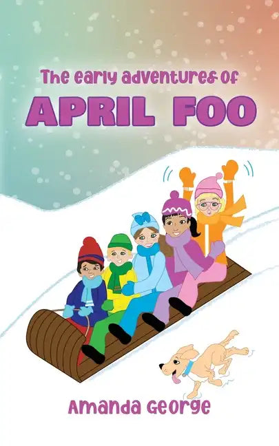 The Early Adventures of April Foo - Paperback