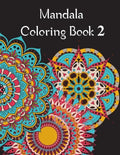 Mandala Coloring Book 2: Mandala Coloring Book for adults. 70 pages . 8.5 x 11, Soft Cover, Matte Finish - Paperback