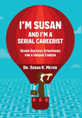 I'm Susan and I'm a Serial Careerist - Hardcover