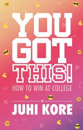 You Got This!: How to Win at College - Paperback