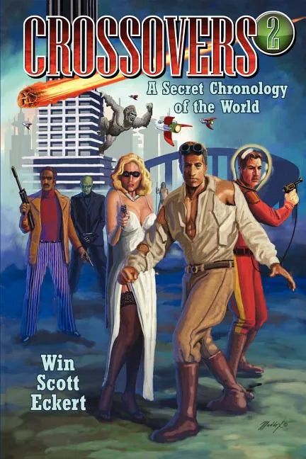 Crossovers: A Secret Chronology of the World (Volume 2) - Paperback