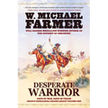 Desperate Warrior: Days of War, Days of Peace - Paperback