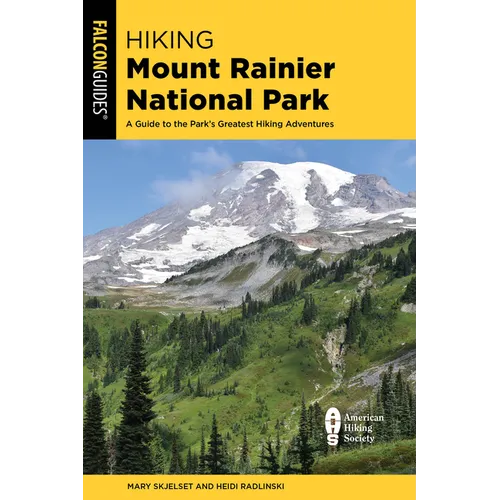 Hiking Mount Rainier National Park - Paperback