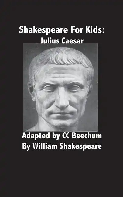 Shakespeare for Kids: Julius Caesar - Paperback