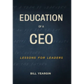 Education of a CEO: Lessons for Leaders - Hardcover