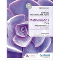 Cambridge International as & a Level Mathematics Pure Mathematics 1 Second Edition: Hodder Education Group - Paperback