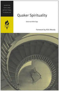 Quaker Spirituality: Selected Writings - Paperback