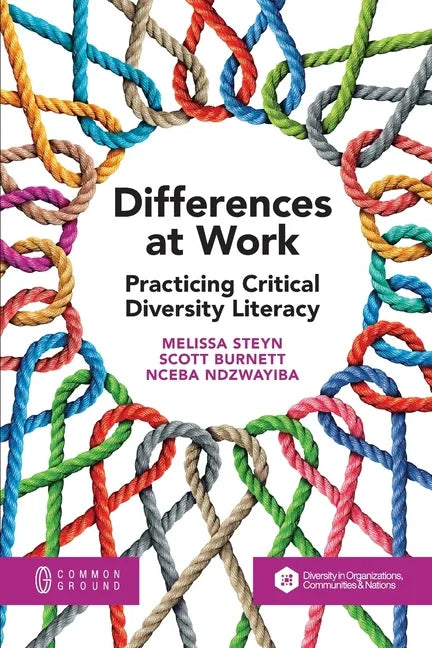 Differences at Work: Practicing Critical Diversity Literacy - Paperback