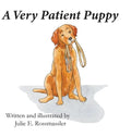 A Very Patient Puppy: How Kirby the service dog got his walk. - Hardcover