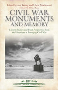 Civil War Monuments and Memory: Favorite Stories and Fresh Perspectives from the Historians at Emerging Civil War - Hardcover