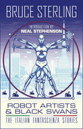 Robot Artists & Black Swans: The Italian Fantascienza Stories - Hardcover