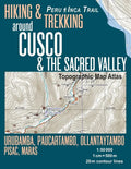 Hiking & Trekking around Cusco & The Sacred Valley Topographic Map Atlas 1: 50000 Urubamba, Paucartambo, Ollantaytambo, Pisac, Maras Peru Inca Trail: - Paperback