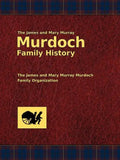 The James and Mary Murray Murdoch Family History - Paperback