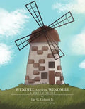Wendell and the Windmill: A Friendship - Paperback