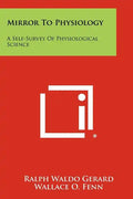 Mirror to Physiology: A Self-Survey of Physiological Science - Paperback