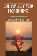 Oil of Joy for Mourning: The Healing Touch of God - Paperback