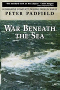 War Beneath the Sea: Submarine Conflict During World War II - Hardcover