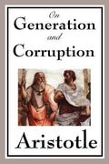On Generation and Corruption - Paperback