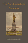 The Anti-Capitalistic Mentality - Paperback