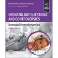 Neonatology Questions and Controversies: Neonatal Hemodynamics - Paperback