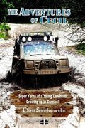 The Adventures of Cecil: Super Yarns of a Young Landrover Growing up in Cornwall - Paperback