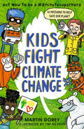 Kids Fight Climate Change: ACT Now to Be a #2minutesuperhero - Paperback