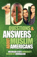100 Questions and Answers About Muslim Americans with a Guide to Islamic Holidays - Paperback
