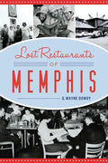 Lost Restaurants of Memphis - Paperback