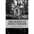 The House at Anzac Parade - Paperback