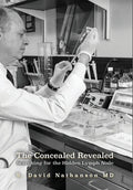 The Concealed Revealed: Searching for the Hidden Lymph Node - Hardcover