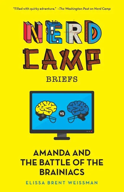 Amanda and the Battle of the Brainiacs (Nerd Camp Briefs #2) - Paperback