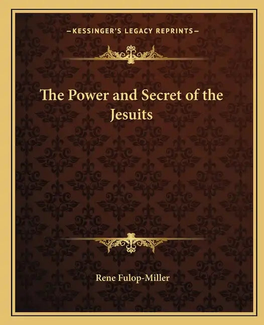 The Power and Secret of the Jesuits - Paperback