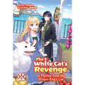 The White Cat's Revenge as Plotted from the Dragon King's Lap: Volume 6 (Light Novel): Volume 6 - Paperback