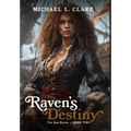 Raven's Destiny: book 2 - Hardcover