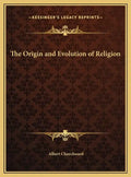 The Origin and Evolution of Religion - Hardcover