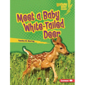Meet a Baby White-Tailed Deer - Library Binding