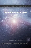 Come Search With Me: Does God Really Exist: Is Theism Rational? Is Evolution Truly Scientific? - Book 1 - Paperback