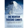 One Mountain Thousand Summits: The Untold Story of Tragedy and True Heroism on K2 - Paperback
