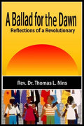 A Ballad For The Dawn: Reflections of a Revolutionary - Paperback