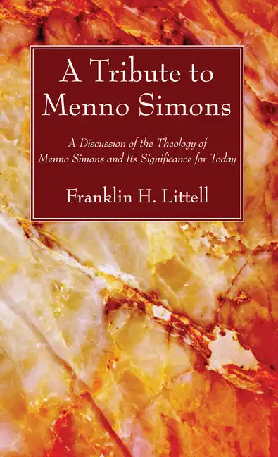 A Tribute to Menno Simons - Hardcover