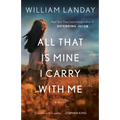 All That Is Mine I Carry with Me - Paperback