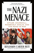 The Nazi Menace: Hitler, Churchill, Roosevelt, Stalin, and the Road to War - Paperback