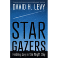 Star Gazers: Finding Joy in the Night Sky - Paperback
