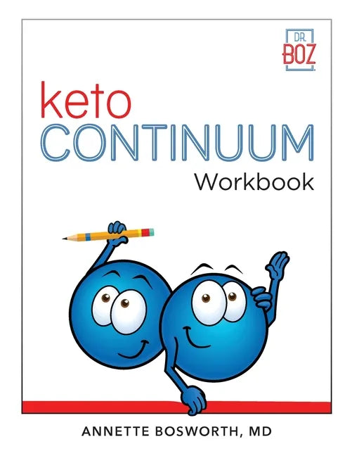 ketoCONTINUUM Workbook The Steps to be Consistently Keto for Life - Paperback