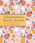 Grandmother's Recipe Journal - Hardcover