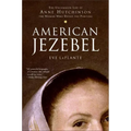 American Jezebel: The Uncommon Life of Anne Hutchinson, the Woman Who Defied the Puritans - Paperback