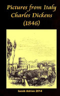 Pictures from Italy Charles Dickens (1846) - Paperback