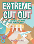 Extreme Cut out Activities for Kids, an Activity Book - Paperback