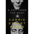 A Cry from the Dust - Paperback